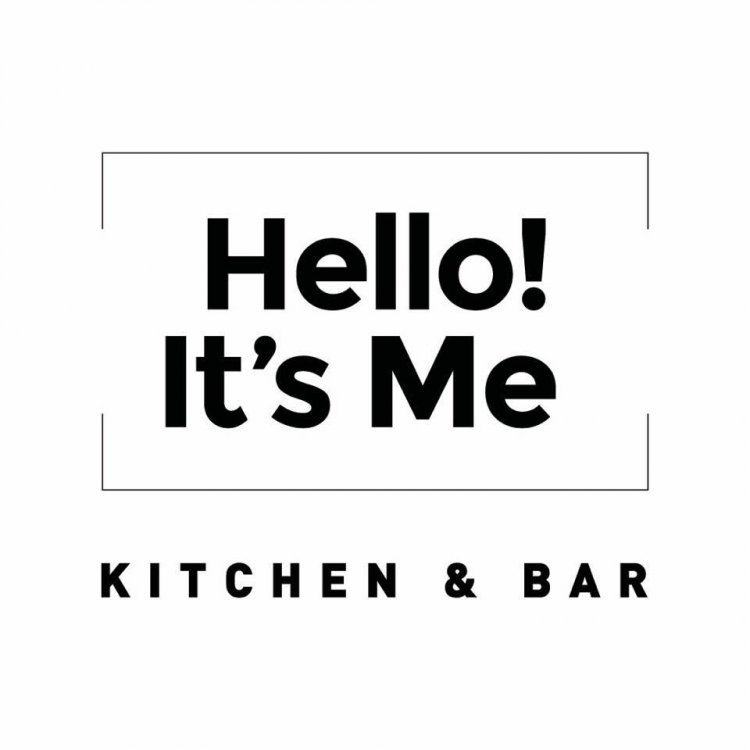 Hello It’s Me – Kitchen and Bar